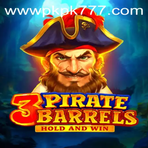 Discover the Thrilling World of 3PirateBarrels at PKPK777 Casino