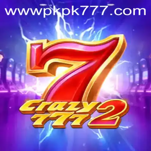 Exploring Crazy7772: A New Era in PKPK777 Casino