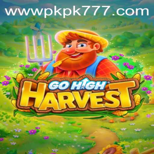 Exploring GoHighHarvest: A Revolutionary Game Experience at PKPK777 Casino