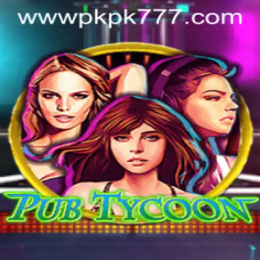 Explore the Exciting World of PubTycoon with PKPK777 Casino