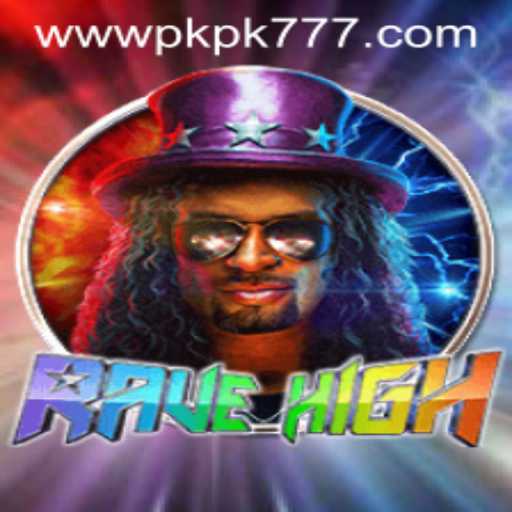 Discover the Thrills of RaveHigh at PKPK777 Casino